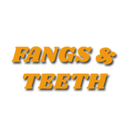 Fangs & Teeth